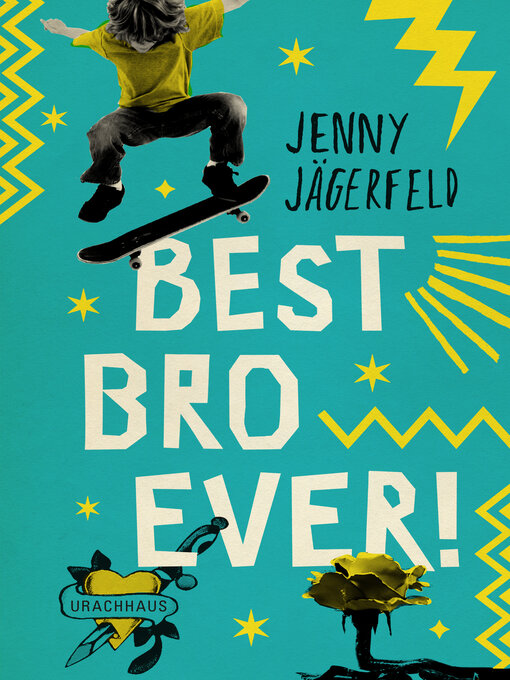 Title details for Best Bro Ever! by Jenny Jägerfeld - Wait list